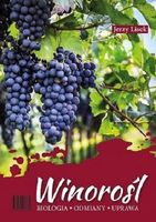 Winorośl. Biologia, odmiany, uprawa Jerzy Lisek