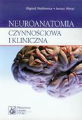 NEUROANATOMIA CZYNNOŚCIOWA I KLINICZNA PZWL OLGIERD..