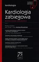 Redakcja: Wysokiński Andrzej Kardiologia zabiegowa
