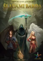 Złamane krainy. Księga pierwsza. Śladami barda