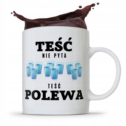 Kubek Prezent Dla Teścia Teść Nie Pyta Teść Polewa Z Nadrukiem Ze Zdjęciem na Arena.pl