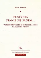 Pustynia stanie się sadem...