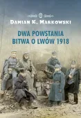 Dwa powstania. Bitwa o Lwów 1918