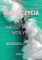 Jakość życia. Na co masz wpływ w.2 Praca zbiorowa