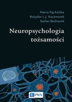 Neuropsychologia tożsamości Maria Pąchalska PWN