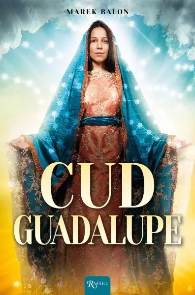 Cud Guadalupe zdjęcie 1