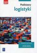 Podstawy logistyki Podręcznik do nauki zawodu Technik logistyk Technik spe…