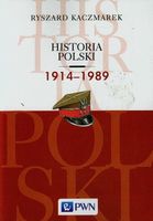 Historia Polski 1914-1989 Ryszard Kaczmarek