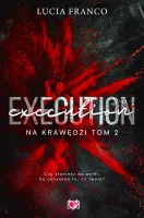 Na krawędzi. Tom 2. Execution