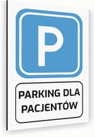 Tabliczka znak informacyjny 40x30 Biała PARKING DLA PACJENTÓW Nierdzewna