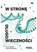 W stronę długowieczności Marek Postuła