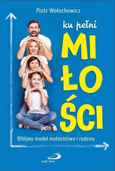 Ku pełni miłości zdjęcie 1