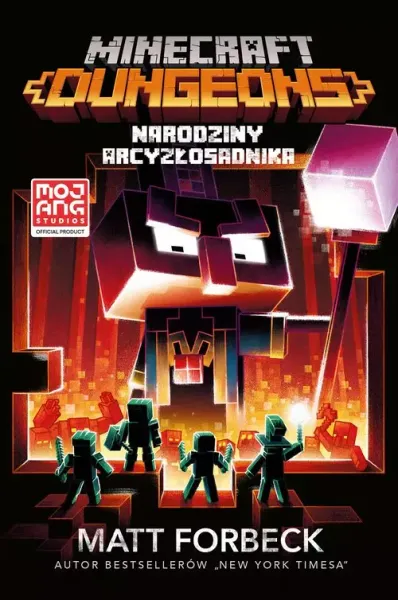 Minecraft. Dungeons. Narodziny Arcyzłosadnika zdjęcie 1
