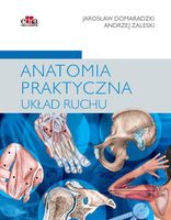 Anatomia praktyczna Układ ruchu A. Zaleski