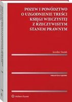 POZEW I POWÓDZTWO O UZGODNIENIE TREŚCI KSIĘGI. . JAROSŁAW STASIAK