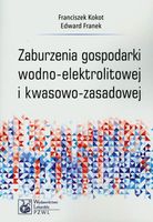 ZABURZENIA GOSPODARKI WODNO-ELEKTROLITOWEJ I KWASOWO-ZASADOWEJ FRANCISZEK..