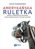 AMERYKAŃSKA RULETKA ALICJA FIJAŁKOWSKA