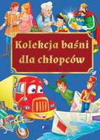 Kolekcja Baśni dla Chłopców Bajki dla Dzieci Oprawa Twarda 240 stron