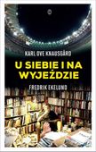 U siebie i na wyjeździe Fredrik Ekelund, Karl Ove Knausgård