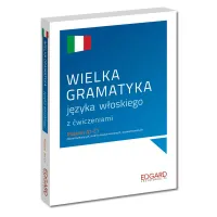 Wielka gramatyka języka włoskiego z ćwiczeniami