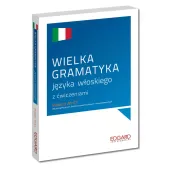 Wielka gramatyka języka włoskiego z ćwiczeniami
