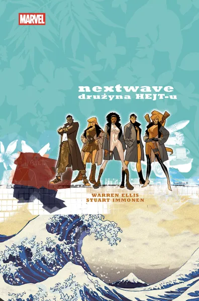 Nextwave. Drużyna HEJT-u zdjęcie 1