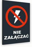 Tabliczka znak informacyjny 30x20 Antracyt NIE ZAŁĄCZAĆ Dibond NADRUK UV