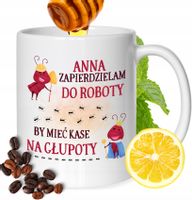 Kubek Dla Anny Koleżanki Przyjaciółki Prezent Z Nadrukiem Biały 330Ml