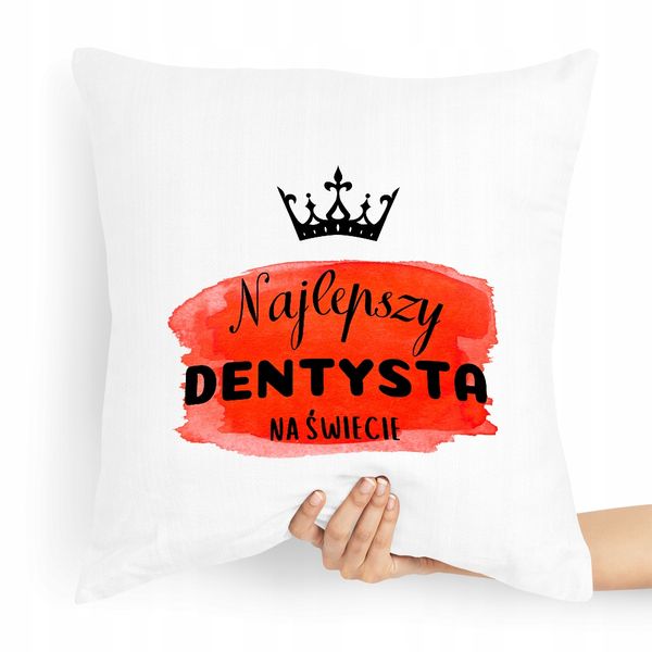 Poduszka Prezent Dla Najlepszego Dentysty Świata! Z Nadrukiem Ze Zdjęciem zdjęcie 1