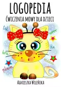 Logopedia. Ćwiczenia Mowy Dla Dzieci