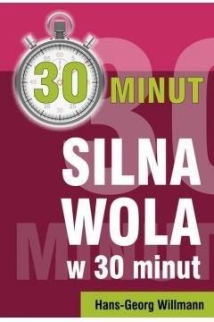 Silna wola w 30 minut Hans-Georg Willmann zdjęcie 1