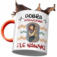 Kubek Pomarańczowy Śmieszny Zabawny Złe Nawyki Z Nadrukiem Ze Zdjęciem