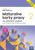Nowa MATeMAtyka 2 Maturalne karty pracy ze zbiorem podstawa rozszerzenie
