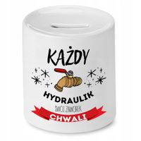 Skarbonka Dla Hydraulika Swój Zaworek Chwali Z Nadrukiem Ze Zdjęciem