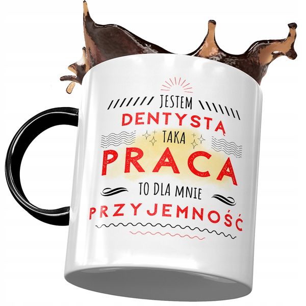 Kubek Czarny Dla Dentysty Praca To Przyjemność Z Nadrukiem Ze Zdjęciem zdjęcie 1