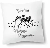 Poduszka PRZYJACIÓŁKI IMIĘ Najlepsza Przyjaciółka