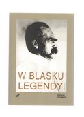 W blasku legendy. Praca zbiorowa