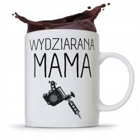 Kubek Prezent Urodzinowy Dla Mamy Wydziarana Mama Z Nadrukiem Ze Zdjęciem