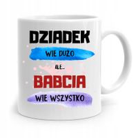 Kubek Dla Babci Na Urodziny Babcia Wie Wszystko Z Nadrukiem Ze Zdjęciem