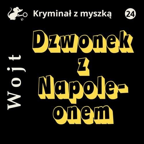 (mp3) Dzwonek z Napoleonem zdjęcie 1