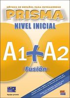 Prisma fusion nivel inicial A1+A2 alumno EDI-NUMEN