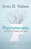 Psychoterapia egzystencjalna Irvin D. Yalom