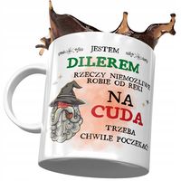 Kubek Dla Dilera Na Cuda Trzeba Poczekać! Prezent Z Nadrukiem Ze Zdjęciem