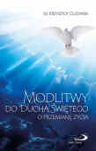 Modlitwy do Ducha Świętego o przemianę życia