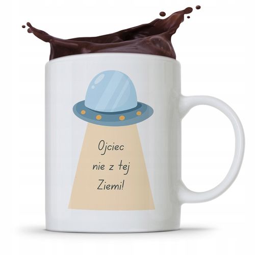 Kubek Na Dzień Ojca Dla Taty Nie Z Tej Ziemi Z Nadrukiem Ze Zdjęciem na Arena.pl
