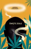 Święte Zioło. Diabelski Chwast