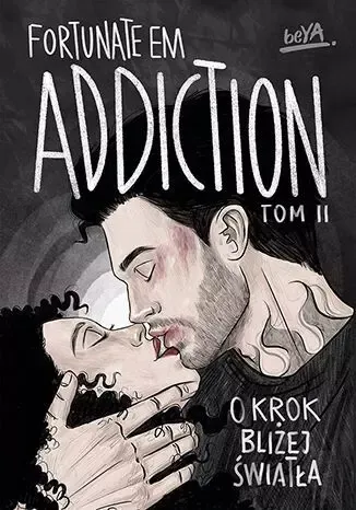 Addiction. Tom 2. O krok bliżej światła zdjęcie 1