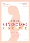 Czego ginekolog ci nie powie Tadeusz Oleszczuk