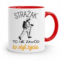 Kubek Czerwony Dla Strażaka Strażak To Styl Życia Z Nadrukiem Ze Zdjęciem