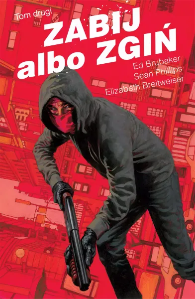 Zabij albo zgiń. Tom 2 zdjęcie 1